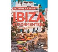 Ibiza et Formentera En quelques jours 5ed - Lonely Planet - Lonely Planet - broché - Guide
