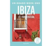 Collectif – Un grand week-end à Ibiza et Formentera – Avec plans inclus – Broché