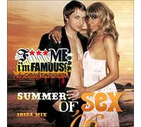 F*** Me I'm Famous : Ibiza Mix 2006