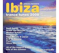Ibiza Trance Tunes 2008 by Ibiza Trance Tunes 2008 (2008-08-12)