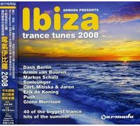 Ibiza Trance Tunes 2008 by Ibiza Trance Tunes 2008
