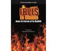 Iblis, le diable dans le coran - Muhammad-Baqîr Hudjatî - Albouraq - broché - Essai