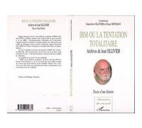Geneviève Ollivier – IBM ou la tentation totalitaire – Traces d'une histoire – Broché