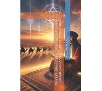 Ibn Arabi: A Journey Through The Infinite - Mysticism, Wisdom, And The Path Of Unity