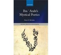 Ibn Arabis Mystical Poetics by McAuley Denis E. Translator United Nations Headquarters New York. Hardcover Book McAuley Denis E. Translator United Nations Headquarters New York. (Auteur)