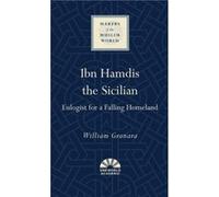 Ibn Hamdis the Sicilian by William Granara William Granara (Auteur)