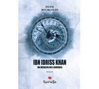 Ibn Idriss Khan - Un Médecin Des Lumières