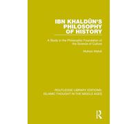 Ibn Khaldûn's Philosophy of History