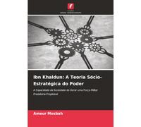 Ibn Khaldun: A Teoria Sócio-Estratégica do Poder