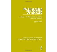 Ibn Khaldûn's Philosophy Of History