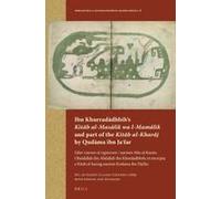 Ibn KhurradāDhbih's KitāB Al-MasāLik Wa L-MamāLik And Part Of The KitāB Al-KharāJ By QudāMa Ibn JaʿFar