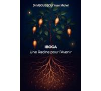 IBOGA Une Racine pour l'Avenir