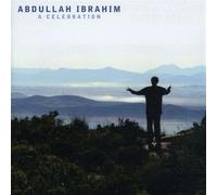 Ibrahim, Abdullah - A Celebration [Import]