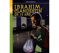 Ibrahim: Clandestin de quinze ans