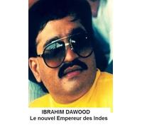Ibrahim Dawood: Le Nouvel Empereur des Indes