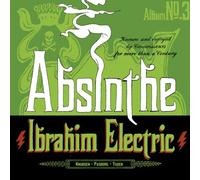 Ibrahim Electric - Absinthe-Digi [Import]