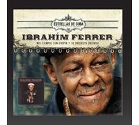 Ibrahim Ferrer - Mis Tiempos Con Chepin y Su Orquesta Oriental (feat. Los Bocucos)