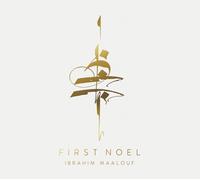 IBRAHIM MAALOUF - FIRST NOEL CD NEUF