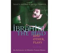 Ibrahim the Mad and Other Plays by Talat Halman