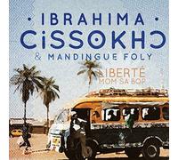 Ibrahima Cissokho;Mandingue Foly - Liberté Mom Sa Bop [Import]