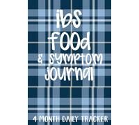 IBS Food and Symptom Journal: Daily Meal and Digestive Log Book with Pain Scale, Symptom Tracking, and Notes to Support Gut Health and IBS Management