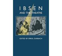 Ibsen And The Theatre