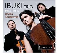 Ibuki Trio - Ibuki Piano Trio / Ravel & Shostakovich