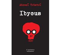 Ibycus ou les aventures de Nezvorov Ou les aventures de Nezvorov - Alexeï Tolstoï - L'arbre Vengeur - broché - Roman