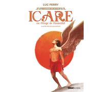 Icare ou l'Eloge de l'humilité