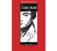 Icare trahi Jean-Paul Auffray (Auteur)