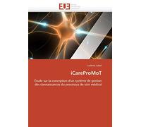 iCareProMoT: Étude sur la conception d'un système de gestion des connaissances du processus de soin médical