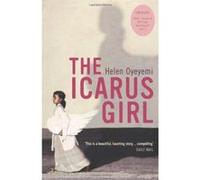 Icarus Girl Oyeyemi, Helen (Auteur)