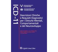 ICD-11. Descrizioni cliniche e requisiti diagnostici per i disturbi mentali, comportamentali e del neurosviluppo