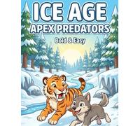 Ice Age Apex Predators: Bold ＆Easy