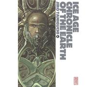 Ice Age chronicle of the earth - Tome 1 - Jirô Taniguchi - Kana Eds - broché - Manga