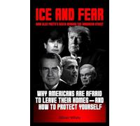 ICE and Fear: Why Americans Are Afraid to Leave Their Homes And How to Protect Yourself