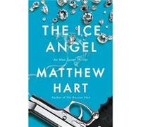 Ice Angel by Matthew Hart Matthew Hart (Auteur)