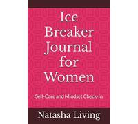 Ice Breaker: A 30-Day Accountability Journal: You may have started with an ice habit, but this is where your fire begins.