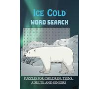 Ice Cold Word Search: Get Ready to CHILL with this word search! Word Searches with Easy to Read Print about Winter, Christmas, Animals and More / 6x9 ... Gift for Vacations, Holidays and Free Times