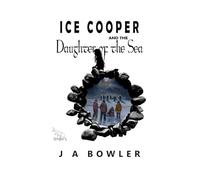Ice Cooper and the Daughter of the Sea