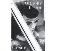 Anthony Pastor – Ice Cream – Bande dessinée – Broché