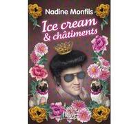 Ice cream & châtiments Nadine Monfils (Auteur)