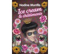 Ice cream & châtiments - Nadine Monfils - Fleuve Eds - broché - Roman