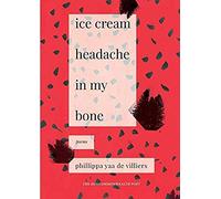 Ice Cream Headache In My Bone