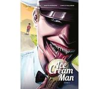 Ice Cream Man T1 Prince W. Maxwell (Auteur), Chris O'Halloran (Illustration), Martin Morazzo (Illustration)