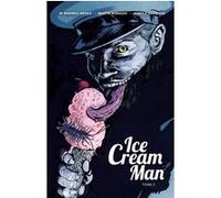 Ice Cream Man T2 Prince W. Maxwell (Auteur), Chris O'Halloran (Illustration), Martin Morazzo (Illustration)