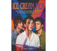 Ice Cream Men: A Summer of '69 Story