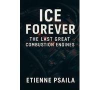 ICE Forever: The Last Great Combustion Engines