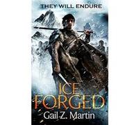 Ice Forged: Book 1 of the Ascendant Kingdoms Saga Martin, Gail Z (Auteur)