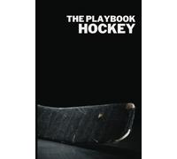 Ice Hockey Playbook Notebook: Ultimate Guide for Coaches & Playmakers | Full-Size Dot Grid Diagrams for Designing & Recording Plays